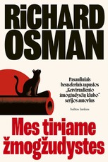 Mes tiriame žmogžudystes