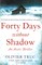 Forty Days without Shadow