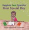 Sapphire Jade Sparkles' Most Special Day