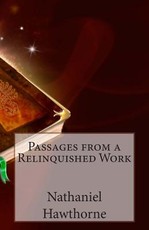 Passages from a Relinquished Work