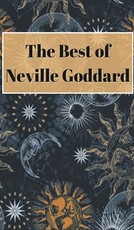 The Best of Neville Goddard