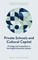 Private Schools and Cultural Capital
