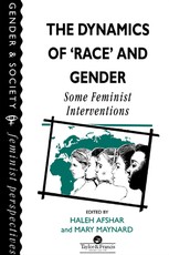 The Dynamics of Race and Gender