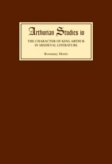 The Character of King Arthur in Medieval Literature