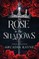 The Rose in the Shadows