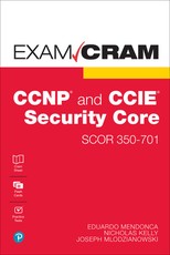 CCNP and CCIE Security Core Scor 350-701 Exam Cram