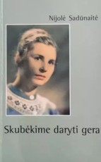 Skubėkime daryti gera