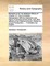 Remarks on M. de Voltaire's History of Charles XII. King of Sweden. ... Interspersed with the Characters and History of Several Grand Visirs, and Other Officers of the Ottoman Empire. Written by Count Poniatowski, ... Translated Into English.