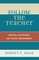 Follow the Teacher