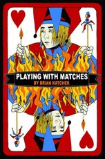 Playing with Matches