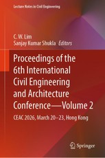 Proceedings of the 6th International Civil Engineering and Architecture Conference - Volume 2