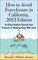 How to Avoid Foreclosure in California, 2012 Edition