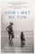 How I Met My Son