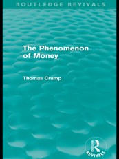 The Phenomenon of Money (Routledge Revivals)