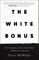 The White Bonus