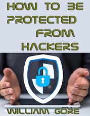 How to be Protected from Hackers
