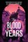 The Blood Years