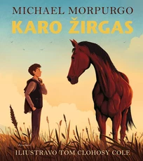 Karo žirgas. Iliustruotas leidimas Karo žirgas. Iliustruotas leidimas