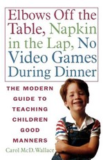 Elbows Off the Table, Napkin in the Lap, No Video Games During Dinner