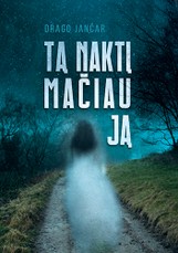 Tą naktį mačiau ją