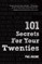 101 Secrets for Your Twenties