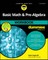 Basic Math & Pre-Algebra Workbook for Dummies