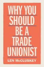 Why You Should be a Trade Unionist
