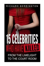 15 Celebrities Who Have Killed