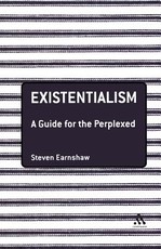 Existentialism: A Guide for the Perplexed