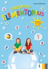 Skaitymo pradžiamokslis „Linksmasis elementorius. Mokausi skaityti“ 6-7 metų vaikams