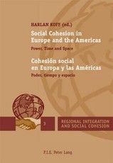 Social Cohesion in Europe and the Americas / CohesiÃ³n Social En Europa Y Las AmÃ©ricas