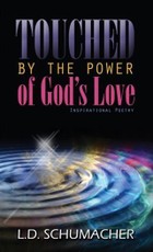 Touched By The Power Of God's Love