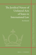 The Juridical Nature of Unilateral Acts of States in International Law