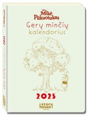 Mikė Pūkuotukas. Gerų minčių kalendorius 2025