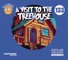 A Visit to the Treehouse