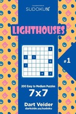 Sudoku Lighthouses - 200 Easy to Medium Puzzles 7x7 (Volume 1)