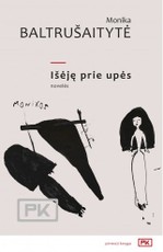 Išėję prie upės