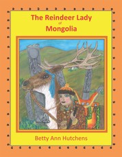 Hutchens, B: Reindeer Lady of Mongolia