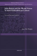 John Rufus and the World Vision of Anti-Chalcedonean Culture