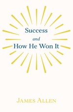 Success and How He Won It