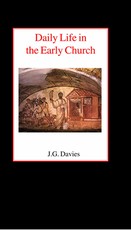 Daily Life in the Early Church