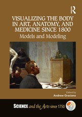 Visualizing the Body in Art, Anatomy, and Medicine since 1800