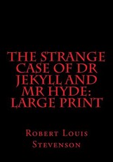 The Strange Case of Dr Jekyll and Mr Hyde
