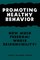 Promoting Healthy Behavior