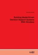 Building Model-Driven Decision Support Systems with Dicodess