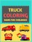 Truck Coloring Book For Children