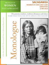 Profiles of Women Past & Present - Sacagawea Member of Lewis and Clark Expedition (1788 - 1812)