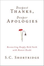Deepest Thanks, Deeper Apologies