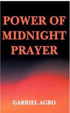 Power of Midnight Prayer