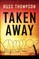 Taken Away